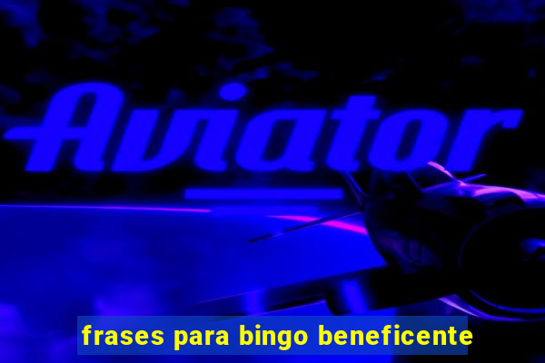 frases para bingo beneficente